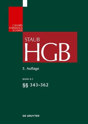 Handelsgesetzbuch / §§ 343-362 von Grigoleit,  Hans Christoph, Koller,  Ingo