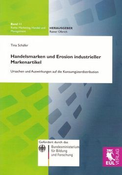 Handelsmarken und Erosion industrieller Markenartikel von Schäfer,  Tina