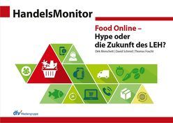 HandelsMonitor Food Online – Hype oder die Zukunft des LEH? von Foscht,  Thomas, Morschett,  Dirk, Schmid,  David, Schramm-Klein,  Hanna, Swoboda,  Bernhard