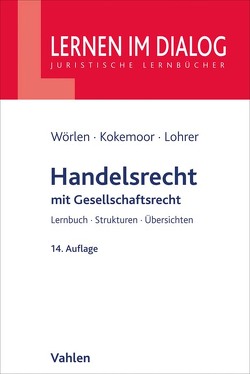 Handelsrecht von Kokemoor,  Axel, Lohrer,  Stefan, Wörlen,  Rainer