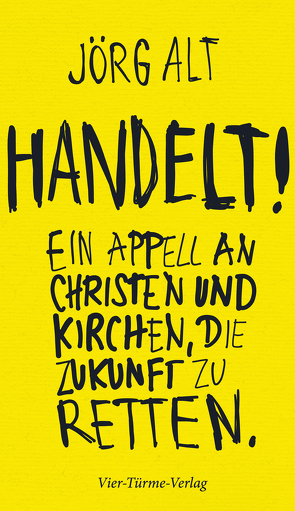 Handelt! von Alt,  Jörg