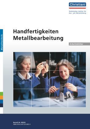 Handfertigkeiten Metallbearbeitung