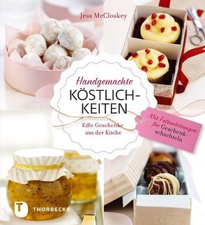 Handgemachte Köstlichkeiten von McCloskey,  Jess