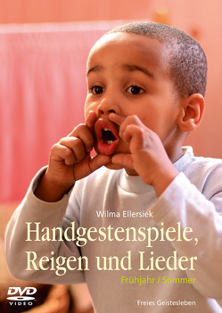 Handgestenspiele, Reigen und Lieder von Ellersiek,  Wilma, Weidenfeld,  Ingrid