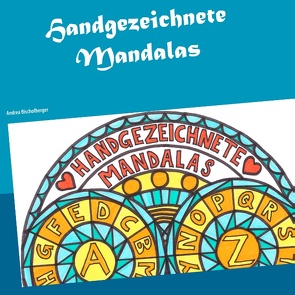 Handgezeichnete Mandalas von Bischofberger,  Andrea