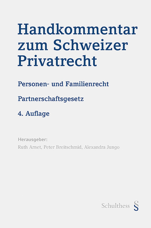 Handkommentar zum Schweizer Privatrecht von Arnet,  Ruth, Breitschmid,  Peter, Jungo,  Alexandra