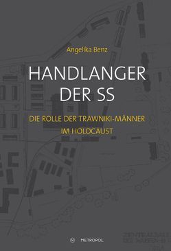 Handlanger der SS von Benz,  Angelika