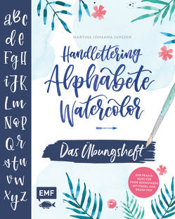 Handlettering Alphabete Watercolor – Das Übungsheft von Janssen,  Martina Johanna