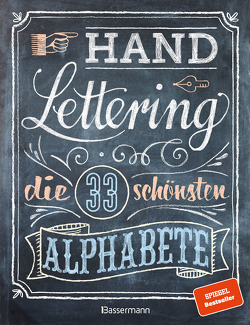 Handlettering. Die 33 schönsten Alphabete mit Rahmen, Ornamenten und Bordüren von Pautner,  Norbert