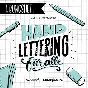 Handlettering für alle! Das Übungsheft von Luttenberg,  Karin