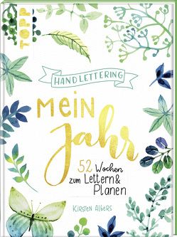 Handlettering: Mein Jahr von Albers,  Kirsten Handlettering: Mein Jahr von Albers,  Kirsten