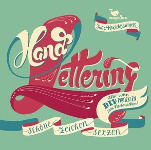 Handlettering – Schöne Zeichen setzen von Kerschbaumer,  Julia