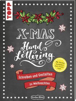 Handlettering X-Mas. Schreiben und Gestalten zu Weihnachten von Albers,  Kirsten