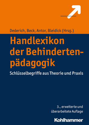 Handlexikon der Behindertenpädagogik von Antor,  Georg, Beck,  Iris, Bleidick,  Ulrich, Dederich,  Markus