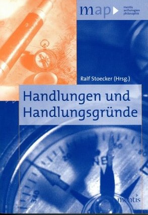 Handlungen und Handlungsgründe von Stoecker,  Ralf