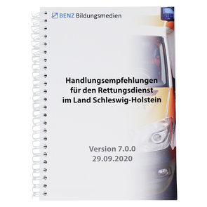 Handlungsempfehlungen für den Rettungsdienst im Land Schleswig-Holstein von Benz,  Christian