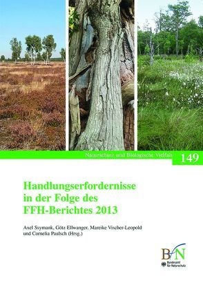 Handlungserfordernisse in der Folge des FFH-Berichtes 2013 von Bundesamt für Naturschutz, Ellwanger,  Götz, Paulsch,  Cornelia, Ssymank,  Axel, Vischer-Leopold,  Mareike