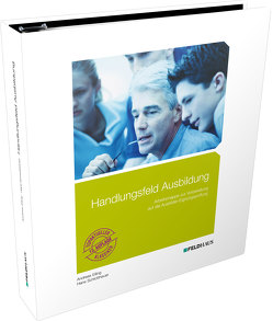 Handlungsfeld Ausbildung von Eiling,  Andreas, Schlotthauer,  Hans