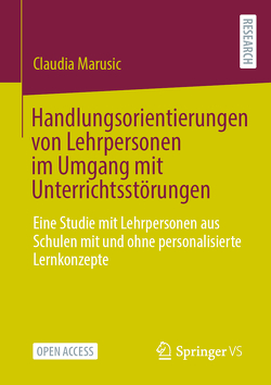 Handlungsorientierungen von Lehrpersonen im Umgang mit Unterrichtsstörungen von Marusic,  Claudia