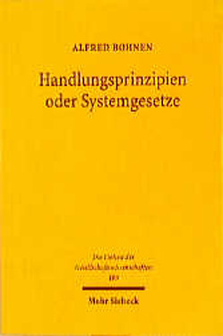 Handlungsprinzipien oder Systemgesetze von Bohnen,  Alfred