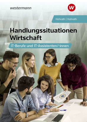 Handlungssituationen Wirtschaft von Hohrath,  Anja, Hohrath,  Julia