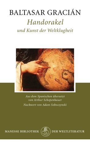 Handorakel und Kunst der Weltklugheit von Gracián,  Baltasar, Schopenhauer,  Arthur, Soboczynski,  Adam