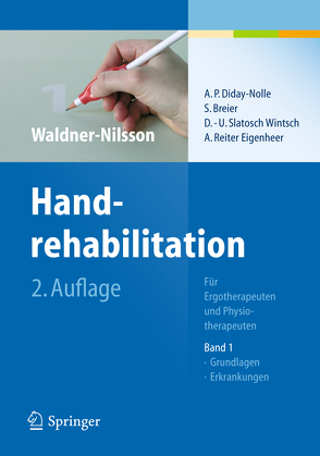 Handrehabilitation von Breier,  Susanne, Diday-Nolle,  Adele, Reiter Eigenheer,  Anita, Slatosch Wintsch,  Doris Ulrice, Troeger,  Hans, Waldner-Nilsson,  Birgitta