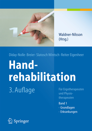 Handrehabilitation von Breier,  Susanne, Diday-Nolle,  Adele P., Reiter Eigenheer,  Anita, Slatosch Wintsch,  Doris Ulrice, Troeger,  Hans, Waldner-Nilsson,  Birgitta