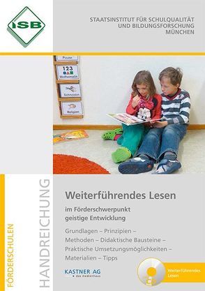 Weiterführendes Lesen im Förderschwerpunkt geistige Entwicklung von Sperr-Baumgärtner,  ISB,  Corina, Staatsinstitut für Schulqualität und Bildungsforschung