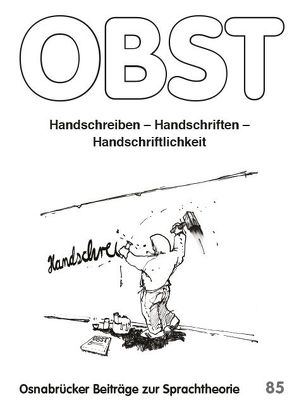 Handschreiben – Handschriften – Handschriftlichkeit von Böhm,  Manuela, Gabler,  Thorsten, Gätje,  Olaf, Haueis,  Eduard, Heilmann,  Till A., Hurschler Lichsteiner,  Sibylle, Kammer,  Stephan, Krämer,  Sybille, Küpper,  Reiner, Schorch,  Günther, Weingarten,  Rüdiger, Wicki,  Werner, Zepter,  Alexandra Lavinia