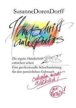 Handschrift ante portas – schreiben macht glücklich von Dorendorff,  Susanne