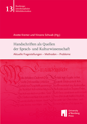 Handschriften als Quellen der Sprach- und Kulturwissenschaft von Kremer,  Anette, Schwab,  Vincenz