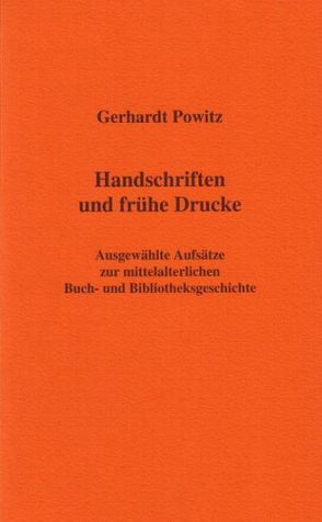 Handschriften und frühe Drucke von Powitz,  Gerhardt