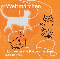 Handverlesene Katzenmärchen aus aller Welt. von Koch,  Tobias