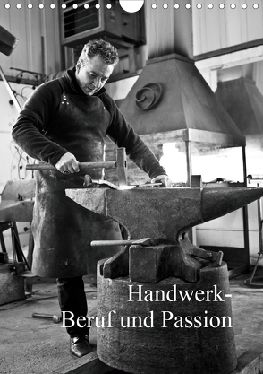 Handwerk – Beruf und Passion (Wandkalender 2020 DIN A4 hoch) von Stirnberg,  Germaine