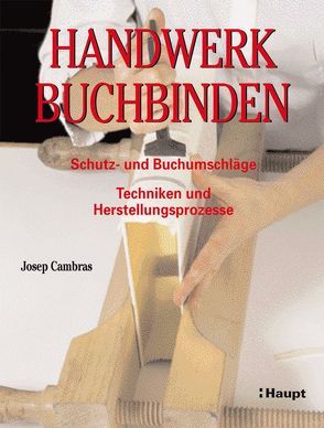 Handwerk Buchbinden von Cambras,  Josep