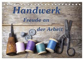 Handwerk – Freude an der Arbeit (Tischkalender 2024 DIN A5 quer), CALVENDO Monatskalender von Kirsch,  Gunter