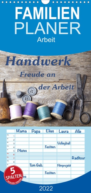 Familienplaner Handwerk – Freude an der Arbeit (Wandkalender 2022 , 21 cm x 45 cm, hoch) von Kirsch,  Gunter