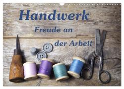 Handwerk – Freude an der Arbeit (Wandkalender 2024 DIN A3 quer), CALVENDO Monatskalender von Kirsch,  Gunter