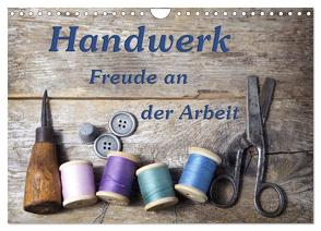 Handwerk – Freude an der Arbeit (Wandkalender 2024 DIN A4 quer), CALVENDO Monatskalender von Kirsch,  Gunter