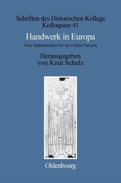 Handwerk in Europa von Schulz,  Knut