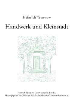 Handwerk und Kleinstadt von Böll,  Theodor, Tessenow,  Heinrich