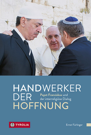 Handwerker der Hoffnung von Fürlinger,  Ernst