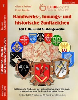 Handwerks-, Innungs- und historische Zunftzeichen von Franta,  Ernst, Pekrul,  Gisela