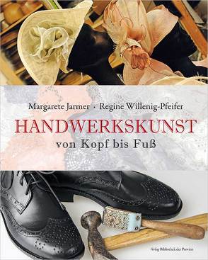 Handwerkskunst von Jarmer,  Margarete, Willenig-Pfeifer,  Regine