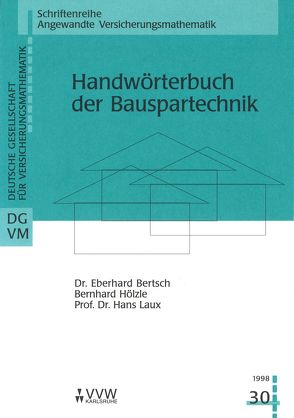 Handwörterbuch der Bauspartechnik von Bertsch,  Eberhard, Hölzle,  Bernhard, Laux,  Hans