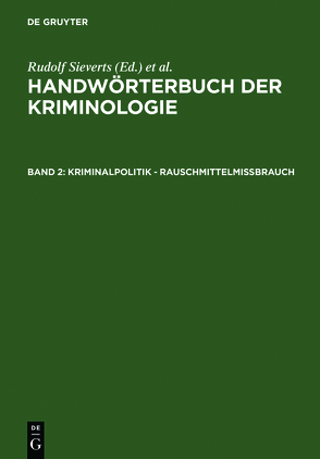 Handwörterbuch der Kriminologie / Kriminalpolitik – Rauschmittelmißbrauch von Elster,  Alexander, Lingemann,  Heinrich, Schneider,  Hans J., Sieverts,  Rudolf