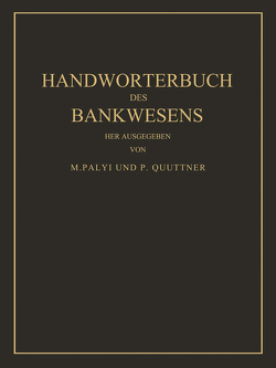 Handwörterbuch des Bankwesens von Palyi,  M., Quittner,  P.