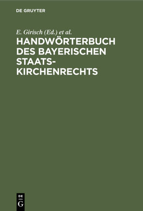 Handwörterbuch des bayerischen Staatskirchenrechts von Girisch,  E., Hellmuth,  H., Pachelbel,  H.