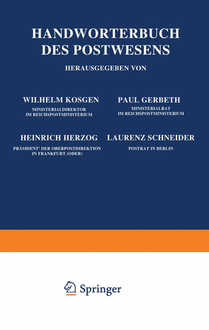 Handwörterbuch des Postwesens von Gerbeth,  Paul, Herzog,  Heinrich, Küsgen,  Wilhelm, Raabe,  Gerhard, Schneider,  Laurenz